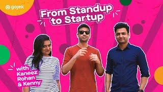 From Standup to Startup | Gojek x Kaneez, Rohan & Kenny