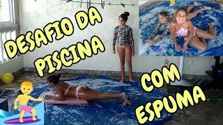 DESAFIO DA PISCINA COM SABÃO ESPUMA E DIVERSÃO PISCININHA AMOR CHAllENGES POOL FOAM