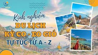 Kinh nghiệm Du lịch Kỳ Co Eo Gió dành cho người mới bắt đầu | Tico Travel