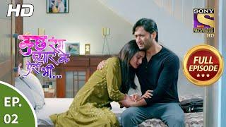 Kuch Rang Pyaar Ke Aise Bhi - Ep 02 - Full Episode - 13th July, 2021