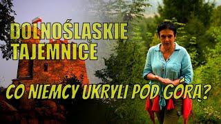 Co Niemcy ukryli pod górą?. Opowiada Joanna Lamparska, Dolnośląskie Tajemnice odc. 108.