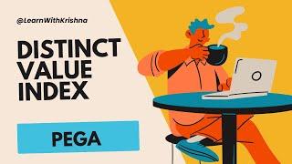 120. Learn Concept of Distinct Value Index in Pega || #reports #interviewquestions #Pega