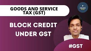 BLOCK CREDIT UNDER GST | Block Credit | Composition Scheme | GST