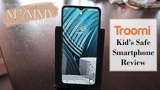 Troomi Safe Phone Honest Review - Mommy High Five