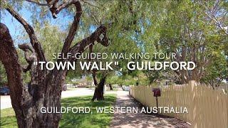 Self-Guided Walking Tour, Guildford, WA: "Town Walk" Historic Sites & Stories, Western   (Oct'24)