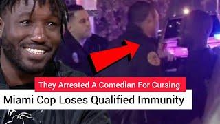 Cops Arrested A Comedian For Cursing— Qualified Immunity Denied