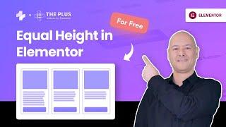 How to Fix Equal Column Heights for all Elementor widgets for FREE