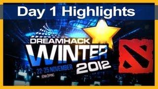Day One Dota 2 Highlights @ DreamHack Winter 2012