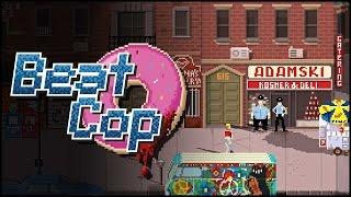 Auf Streife im Großstadtdschungel - Beat Cop #01 [Gameplay German Deutsch]