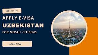 Uzbekistan eVisa for Nepalese Citizens || Online Visit Visa Uzbekistan for Nepali ||  #yatraforfun