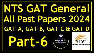 NTS GAT General 2024 All Past Papers Collections | Part 6 | GAT A, B, C & D | Aspirants of Future