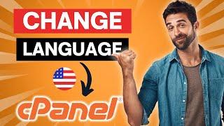  How to Change the Language in cPanel – Latest Version!