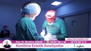 Kombine Ameliyatlar - Tek Seferde birden çok operasyon - Doç. Dr. İbrahim Aşkar