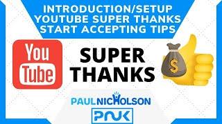 Youtube Super Thanks Introduction/Setup  An Extra Revenue Stream For Creators Wanting To Accept Tips