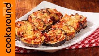 Melanzane gratinate / Ricetta melanzane al forno