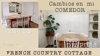 CAMBIOS en mi COMEDOR Estilo FRENCH COUNTRY COTTAGE 