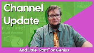 Channel Update on Unifying Theory and a Little Rant