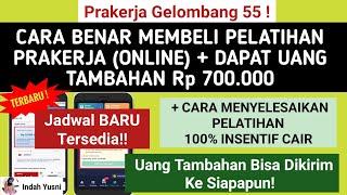 Gelombang 55! CARA MEMBELI PELATIHAN PRAKERJA ONLINE DAPAT UANG TAMBAHAN 700 RIBU TANPA DIUNDI