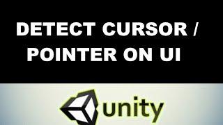 Detect cursor or pointer is on ui element unity easy tutorial