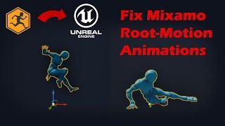 Fix Mixamo Root Motion Animations in Unreal Engine | UE4