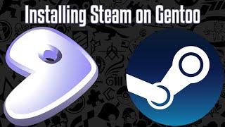Installing Steam on Gentoo Linux