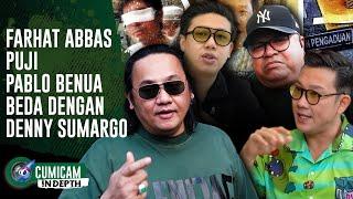 Beda Dengan Densu, Farhat Abbas Puji Sikap Pablo Benua Yang Rendah Hati & Mau Minta Maaf | INDEPTH