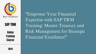 SAP TRM Training Course| Course Overview| Online Training Course|