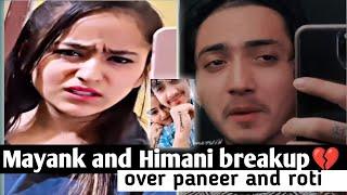 Mayank and Himani breakup  !  paneer  and roti ! himani khurana! mayank Sharma! ghaint Punjabi