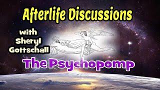 Afterlife Helpers: The Psychopomp with Sheryl Gottschall