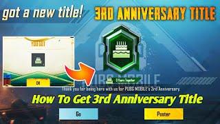 How to Get 3rd Anniversary Title Pubg Mobile | Easy Way To Get 3 Years Together Title Pubg