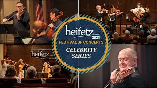 Celebrity Series II - "Solo to Octet"  – Heifetz 2023 Festival of Concerts