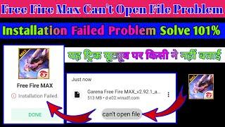 Free Fire Max Can't Open File Problem | Free Fire Max Can't Open File | Free Fire Max Not Download
