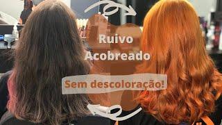 RUIVO ACOBREADO SEM DESCOLORAÇÃO - PASSO A PASSO