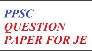 Question paper PPSC JE|Exam