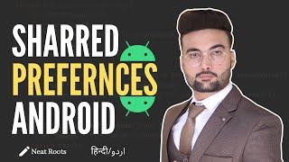 Shared Preferences in Android  - Save Settings using SharedPreferences