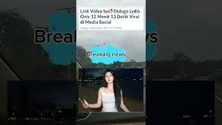 Link video sy**r diduga  Lydia onic 12 mnt 13 detik viral di medsos