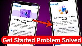 How to unlock facebook account get started problem| facebook has been locked no option unlock