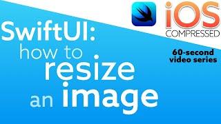 SwiftUI: How to resize an Image — in 60 seconds | iOS