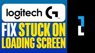 How To Fix Logitech G Hub Stuck On Loading Screen