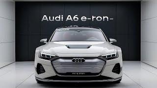 2025 Audi A6 e tron The EV That Changes EVERYTHING!  Luxury, Power & Cutting Edge Tech