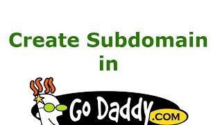 How to create subdomain in GoDaddy - Step By Step