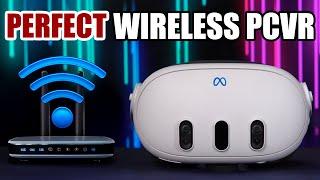 The Complete Guide to PERFECT Wireless PCVR 