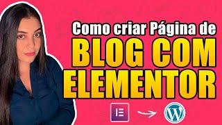 Como Criar Página de Blog, Categoria e Busca com Elementor PRO (100% Personalizadas)