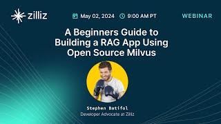 A Beginners Guide to Building a RAG App Using Open Source Milvus