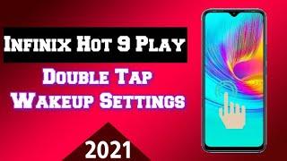 How to enable Double Tap Wake-up on Infinix Hot 9 Play Phone 2021