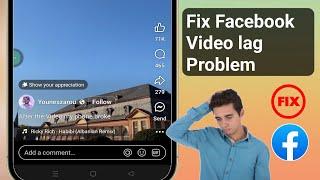 How to Fix Facebook Video lag Problem | Fix Facebook Video lag