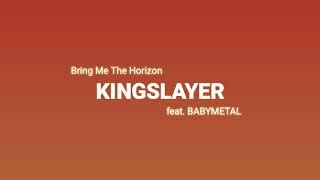 Bring Me The Horizon - Itch For The Cure + Kingslayer (feat. BABYMETAL) [Lyric Video]