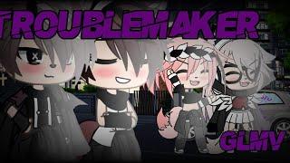 •Troublemaker• [ GLMV ] // colabb con ~mel Meru royal~ //  Itsuki - Kun  // gacha life