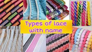 Different types of lace with name