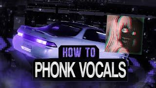 How to Mix PHONK Vocals (Sadfriendd, Freddie Dredd, Jadeci)